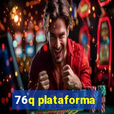 76q plataforma